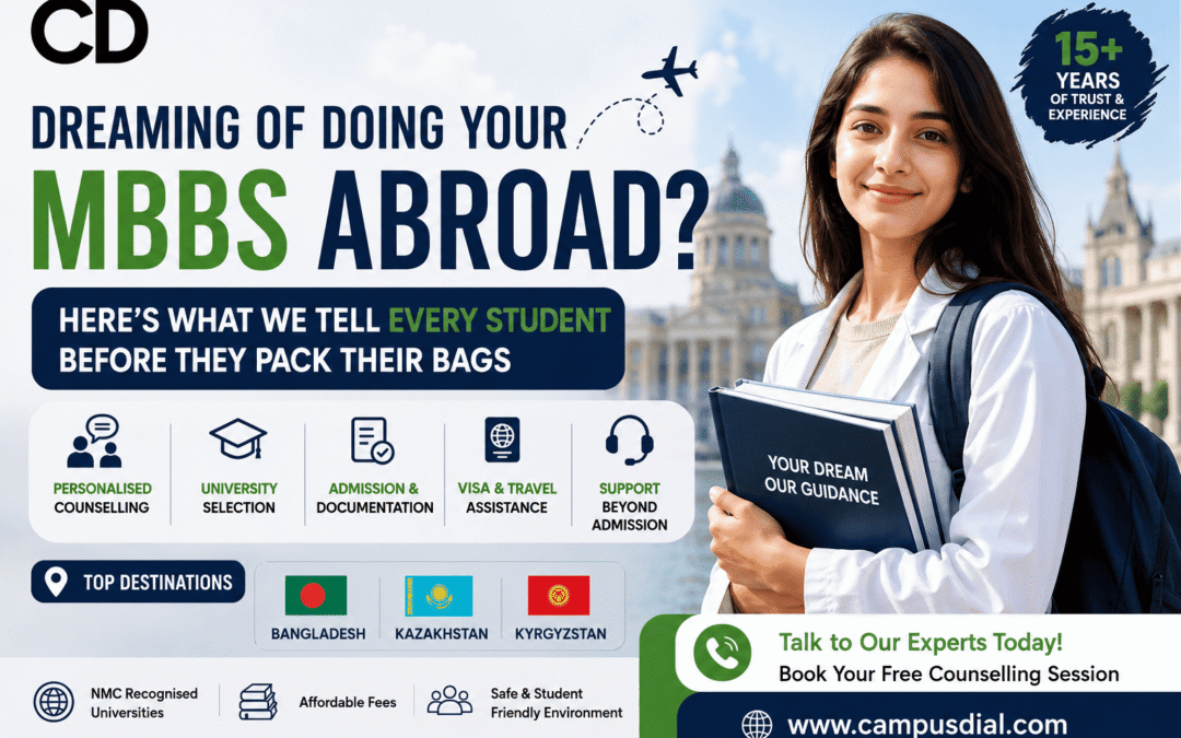 Dreaming of Doing Your MBBS Abroad? Here’s What We Tell Every Student Before They Pack Their Bags